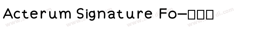 Acterum Signature Fo字体转换